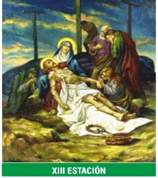 XIII Estación — Jesús es bajado de la cruz